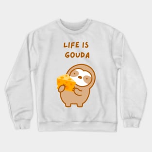 Life is Good Gouda Cheese Sloth Crewneck Sweatshirt